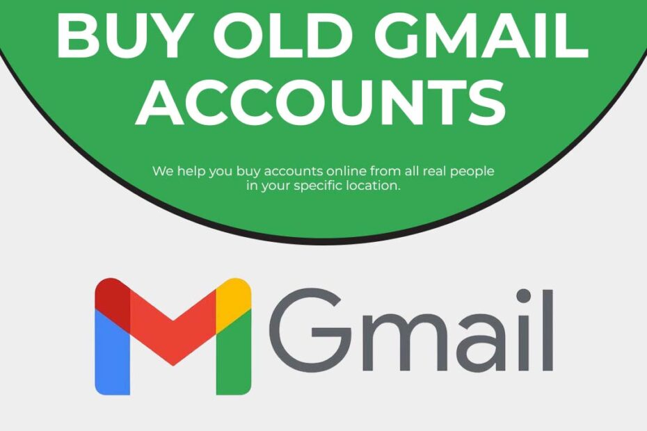 Buy Old Gmail Accounts