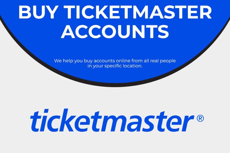 Buy Ticketmaster Accounts